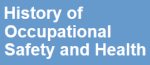 History of Occupational Safety and Health